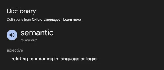 Semantic, relating to meaning in language or logic.