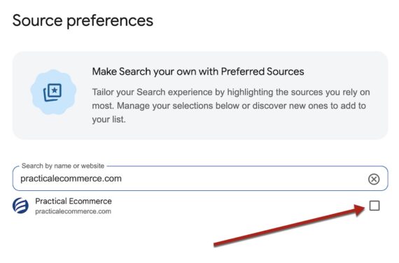 Screenshot showing practicalecommerce.com as a preferred source with the box on the right