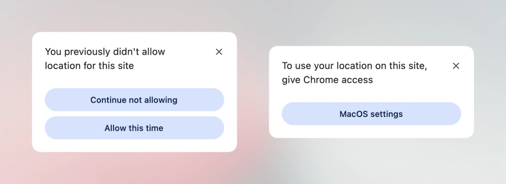Two location permission Chrome dialogs offering options to manage location access settings.